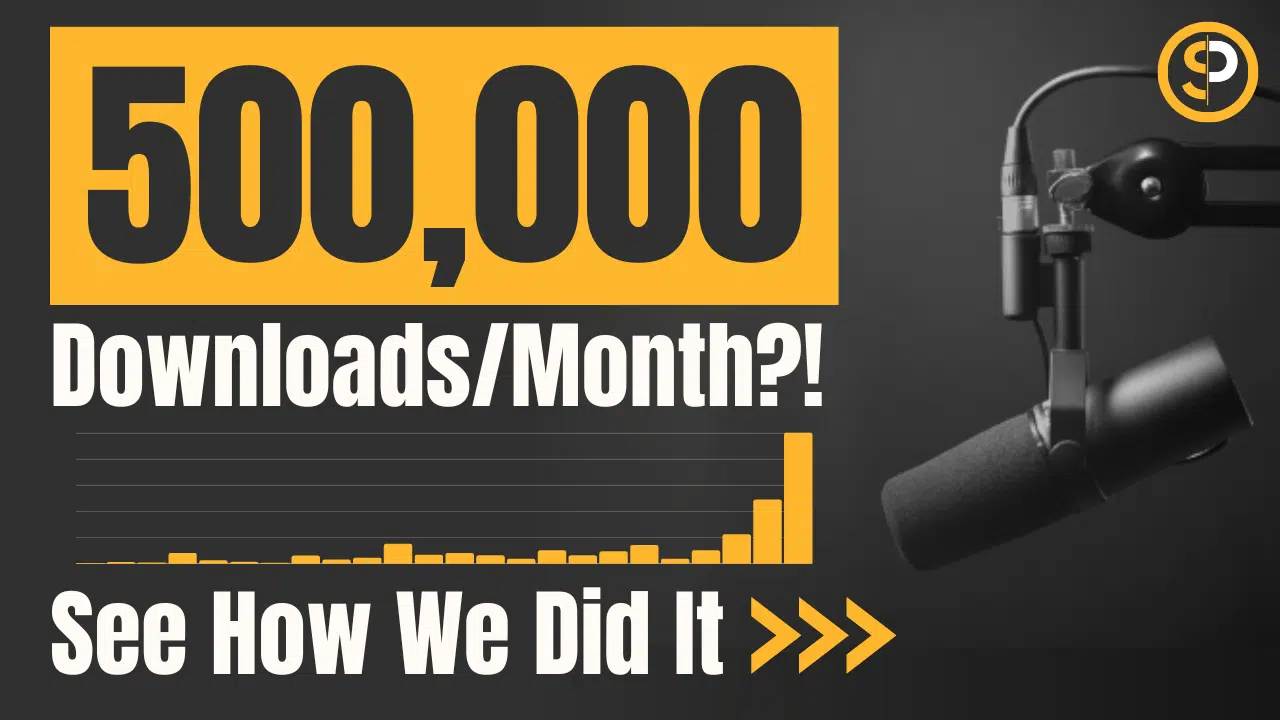 Featured image showing how to grow a podcast to 500k downloads per month